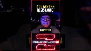 You are the Resistance.