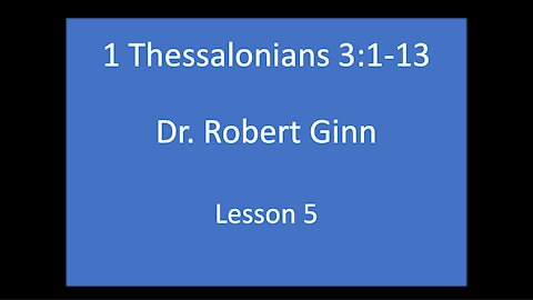 1 Thessalonians 3:1-13 Lesson 5