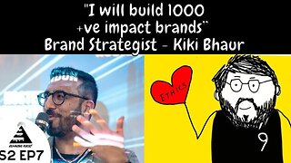 "I will build 1,000 positive impact brands" ft Kiki Bhaur