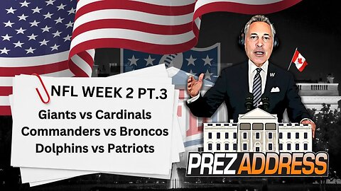 2023 NFL Week 2 Predictions | NFL Picks on Every Week 2 Game Part 3 | NFL Prezidential Address