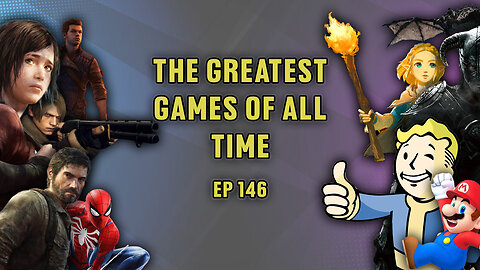 The Greatest Games Of All Time - APMA Podcast EP 146