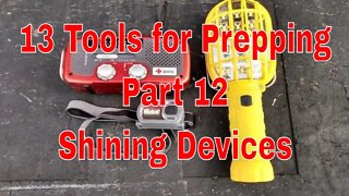 13 Tools for Prepping Part 12 (Shining Devices)