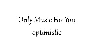 Optimistic music