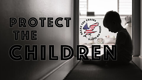 Protect the Children.