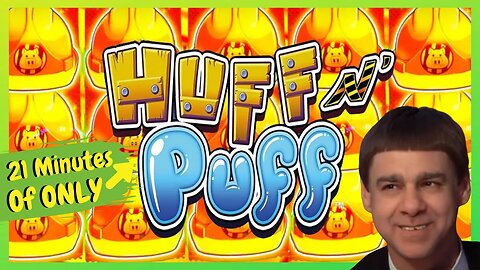 💥A Whole Lot Of Huff N Puff💥
