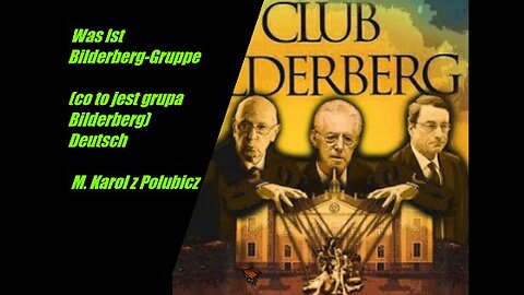 Was ist Bilderberg-Gruppe (co to jest grupa Bilderberg) Deutsch