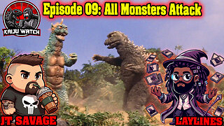 Kaiju Watch episode 09: All Monsters Attack