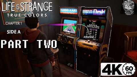 (PART 02 - Chapter 1: Side A) [Waitress & Arkanoid] Life is Strange: True Colors