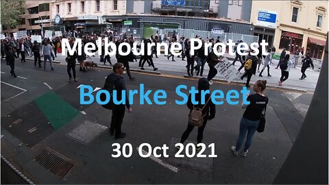 30 Oct 2021 - Melbourne Protest 02: March to Parliament House