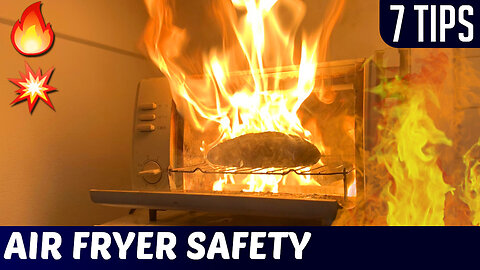 AIR FRYER SAFETY ⚠️ 7 Basic Safety Tips ( Fire Prevention ) ᴴᴾᴿ