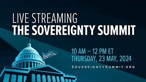 The Sovereignty Summit | Thursday May 23rd 2024