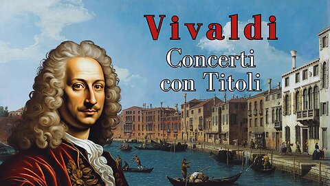 Antonio Vivaldi: Concerti con Titoli