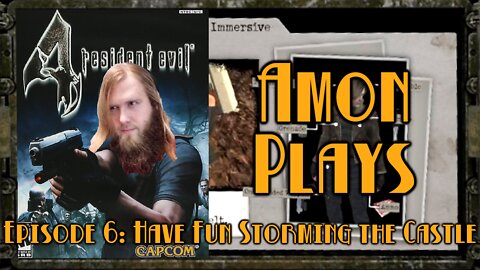 Amon Plays Resident Evil 4: Have Fun Storming the Castle