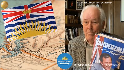 Former Premier, Bill Vander Zalm, speaks out for Independent BC
