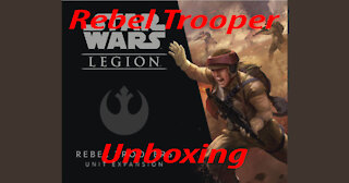 Rebel Troopers Unboxing