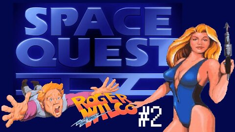 Let's Play - Space Quest IV: Roger Wilco and The Time Rippers Part 2 | The Latex Babes of Estros!