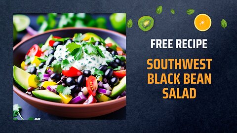 Free Southwest Black Bean Salad Recipe🥑🌽+ Healing Frequency🎵