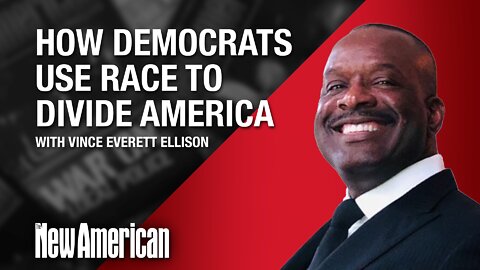 Conservative Christian Author Vince E. Ellison Discusses How Democrats Use Race to Divide America