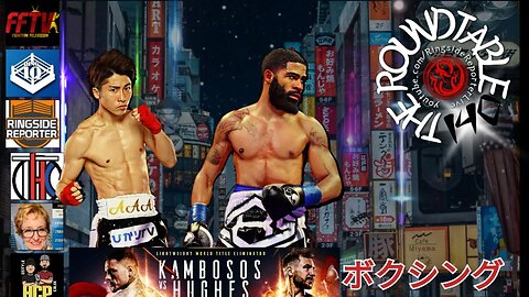 Roundtable 140: Is Inoue Taking a Step Too Far With Fulton? Kambosos Returns Against Hughes