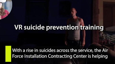 Inside AFIMSC: Suicide Prevention VR Training