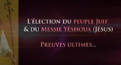 Preuve ultime de l'élection d'Israël et du Messie Yéshoua (Jésus) : Secrets du bâton fleuri (Kora'h)