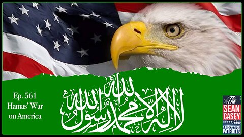 Hamas' War On America | The Sean Casey Show | Ep. 561