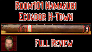 The Room101 Namakubi Ecuador H-Town Lancero (Full Review) - Should I Smoke This