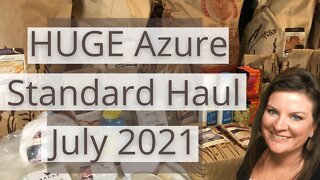 *HUGE* Azure Standard Haul July 2021 | How Azure Standard Works | Where to Buy Groceries in Bulk