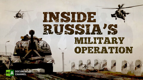 Inside Russia’s military operation | RT Documentary