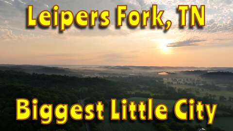 Leipers Fork, TN - Biggest Little City in America