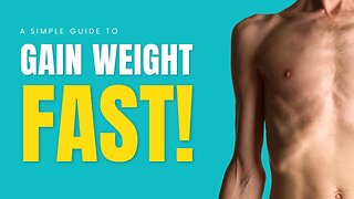 Underweight? How To GAIN WEIGHT the Healthy Way