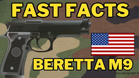 Fast Facts: Beretta M9