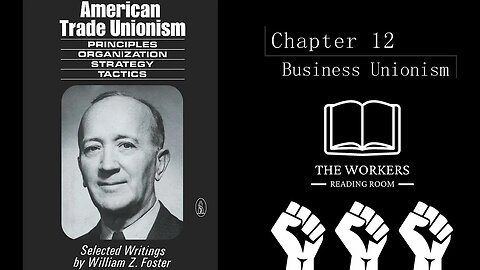 American Trade Unionism Chapter 12: Business Unionism