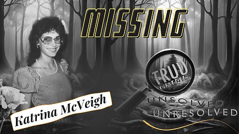 Katrina McVeigh Missing