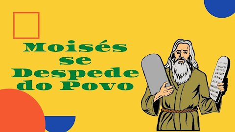 Moisés se Despede do Povo