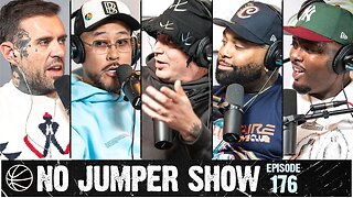 The No Jumper Show Ep. 176 w/ Ben Baller