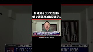 Threads Censorship of Conservative Users