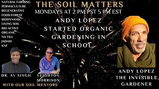 Andy Lopez Started Organic Gardening In School