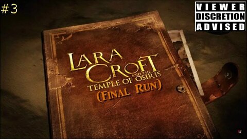 Lara Croft and The Temple of Osiris - #3 (Final Run)