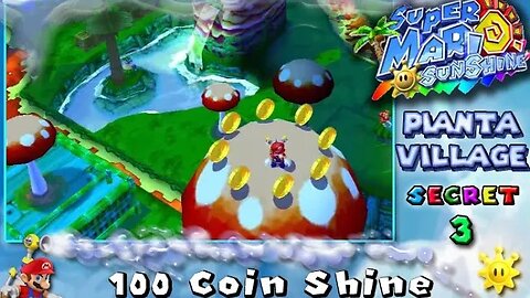 Super Mario Sunshine: Pianta Village [Secret #3] - 100 Coin Shine (commentary) Switch
