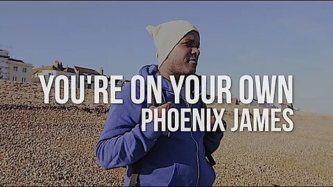 Phoenix James - YOU'RE ON YOUR OWN (Official Video) Spoken Word Poetry