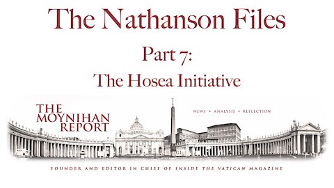 The Nathanson Files: Part 7: The Hosea Initiative