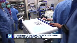 Campaign for kidney donor goes viral and leads to gift of life