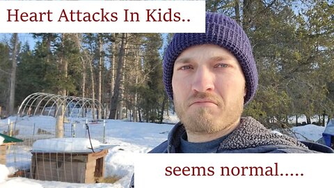 Heart attacks in kids... deemed normal... | Clueless Prepper