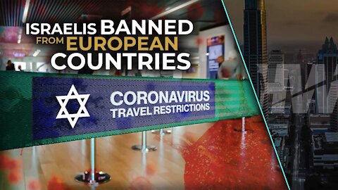 ISRAELIS BANNED FROM EUROPEAN COUNTRIES