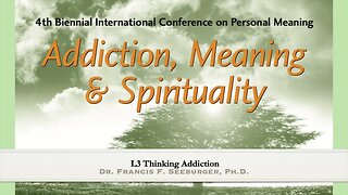 Thinking Addiction | Dr. Francis F. Seeburger | MC4 L3