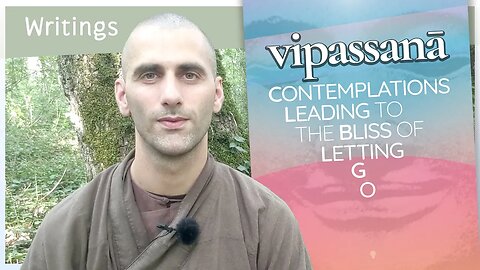 My Book "Vipassanā: Contemplations Leading to the Bliss of Letting Go"