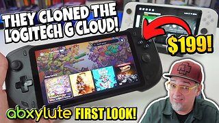 $200 ABXYLUTE Handheld.... They CLONED The Logitech G Cloud Handheld!? First Look!