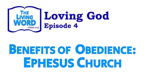 Benefits of Obedience: Ephesus Church