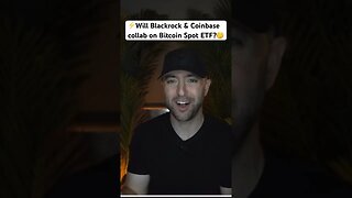 ⚡️Will Coinbase help Blackrock get a spot BTC ETF? #blackrock #coinbase #shorts #btc #bitcoin #etf